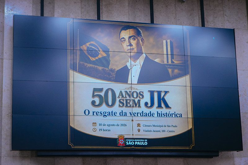 Solenidade 50 Anos sem JK: O Resgate da Verdade Histórica - Câmara Municipal de São Paulo - 10 08 2026