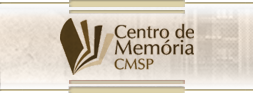 Visite o Centro de Memória CMSP.